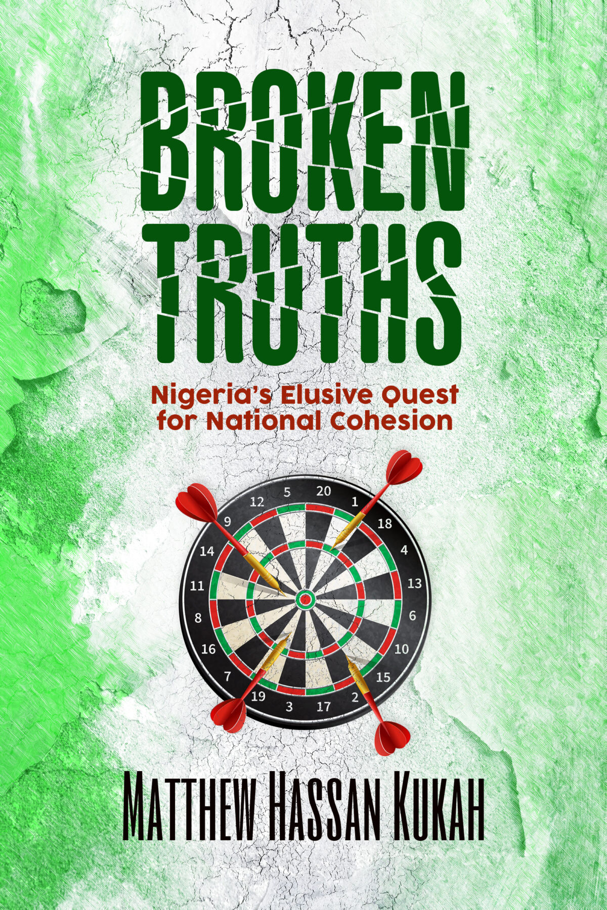 Broken Truths: Nigeria’s Elusive Quest for National Cohesion